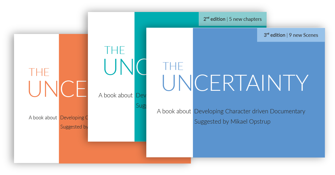 The book The Uncertainty about character driven documentary film